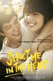 Shoot Me in the Heart Eng Sub