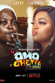 Omo Ghetto: The Saga