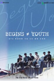 BEGINS ≠ YOUTH